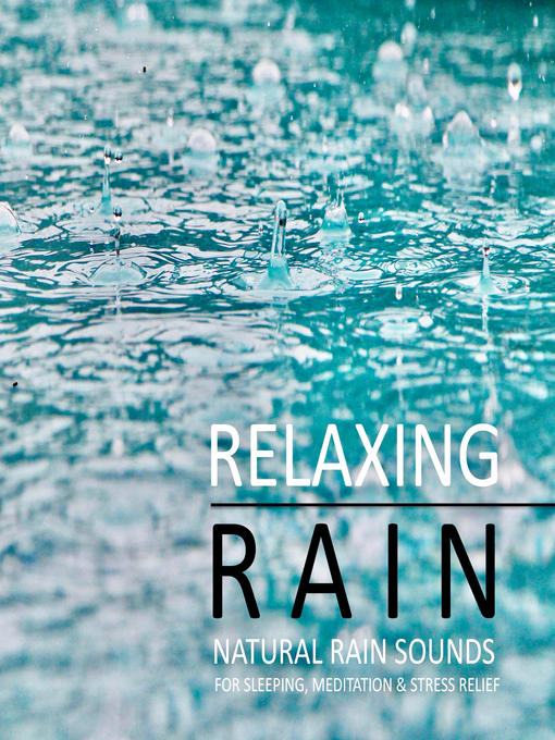 Title details for Relaxing Rain by Yella A. Deeken - Wait list